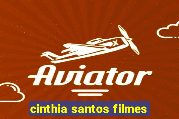 cinthia santos filmes